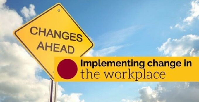 <strong>Examples of Implementing Change in the Workplace </strong>