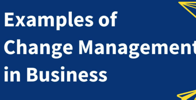 <strong>Change Management Examples – Top 10</strong>