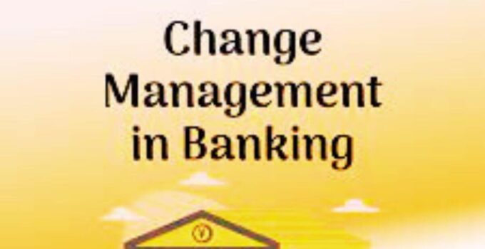 Change Management in Banking Industry 