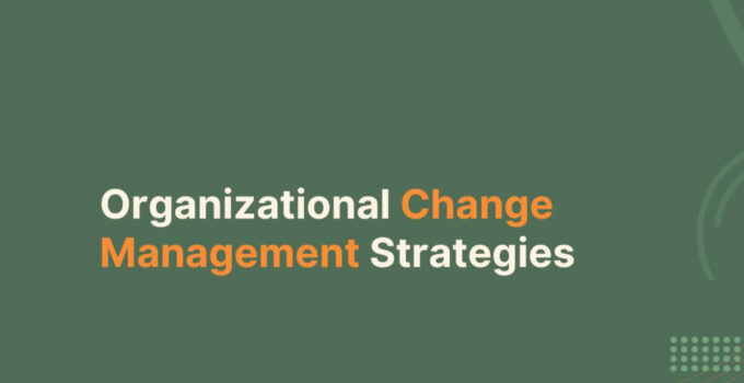 Strategies of Change Management 