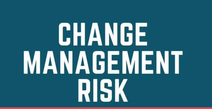 Organizational Change Risks 