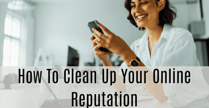 Clean up Online Reputations