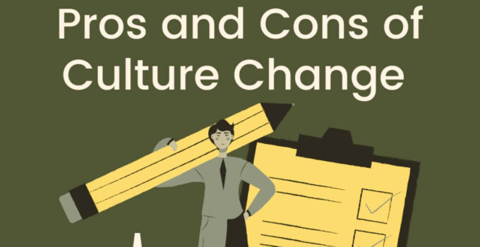 Advantages and Disadvantages of Culture Change