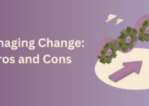 Pros and Cons of Change Management