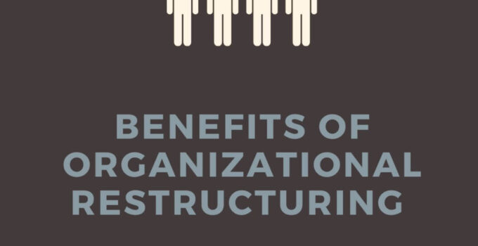 Benefits of Organizational Restructuring