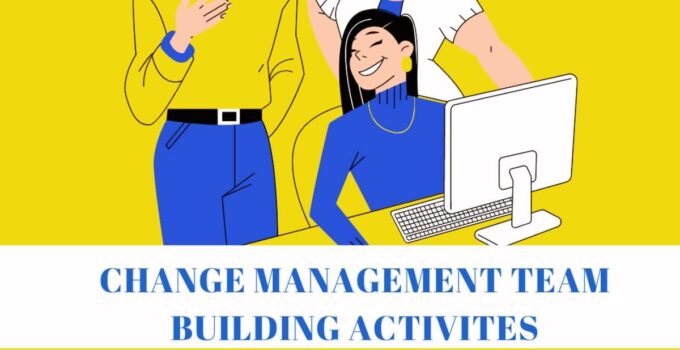 Change Management Team Building Activities