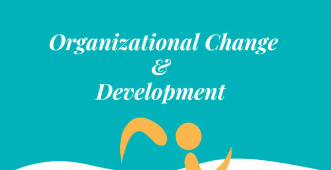 Importance of Organizational Change and Development